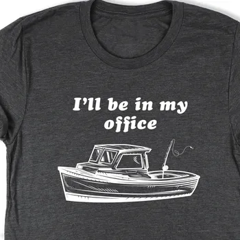 Voi Fi În Biroul Meu de Pescuit Tricou Pescar Ideea cu Barca Prezent Lac Ocean Canoe Zbura de Pește Râu curent Iubitor
